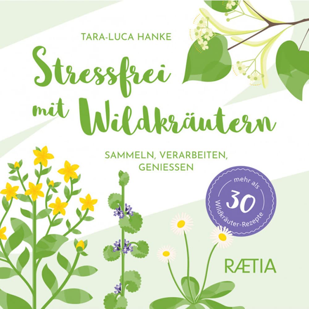 Stressfrei mit Wildkräutern Medicine