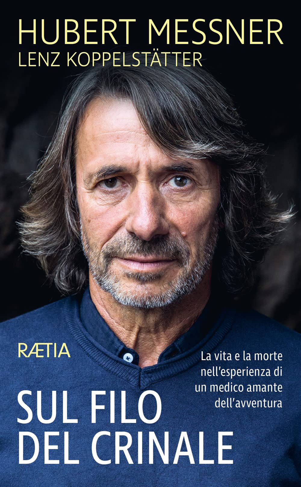 Sul filo del crinale. La vita e la morte nell’esperienza di un medico amante dell’avventura book