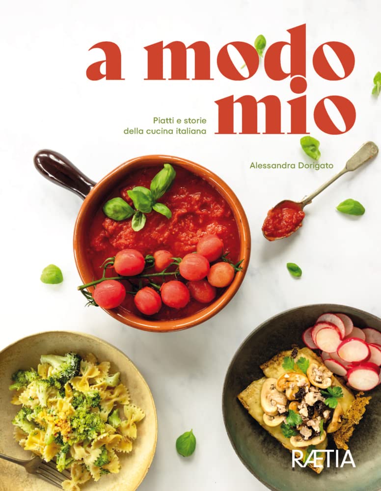 a modo mio. Piatti e storie della cucina italiana Leisure, Home & Garden