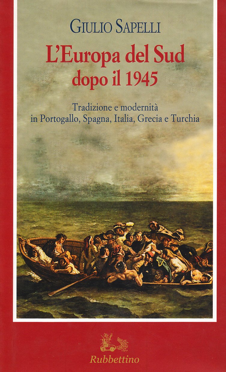L'Europa del sud dopo il 1945. Tradizione e modernità in Portogallo, Spagna, Italia, Grecia e Turchia book