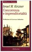 Concorrenza e imprenditorialità (Biblioteca austriaca) Business, Finance & Career