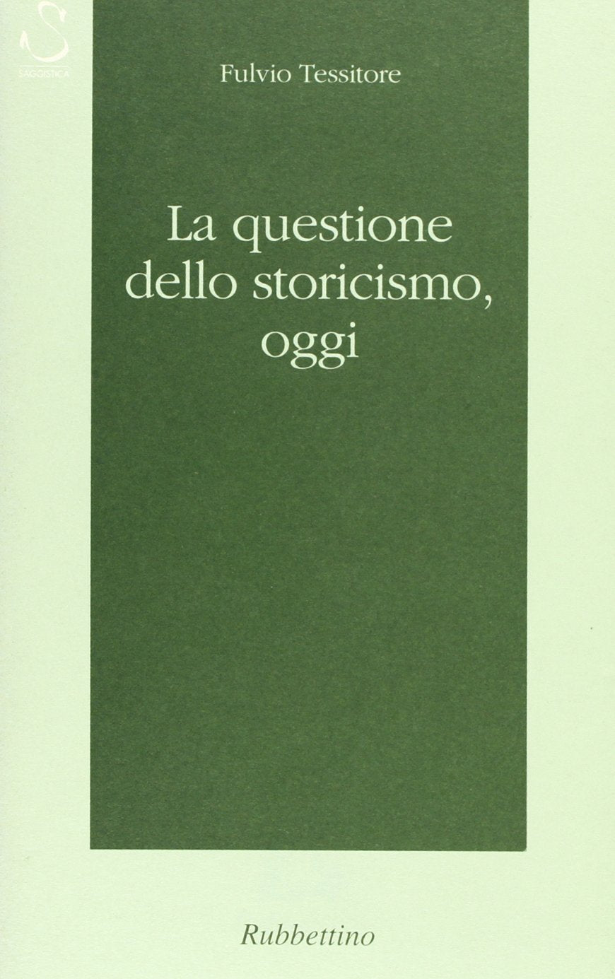 La questione dello storicismo, oggi book