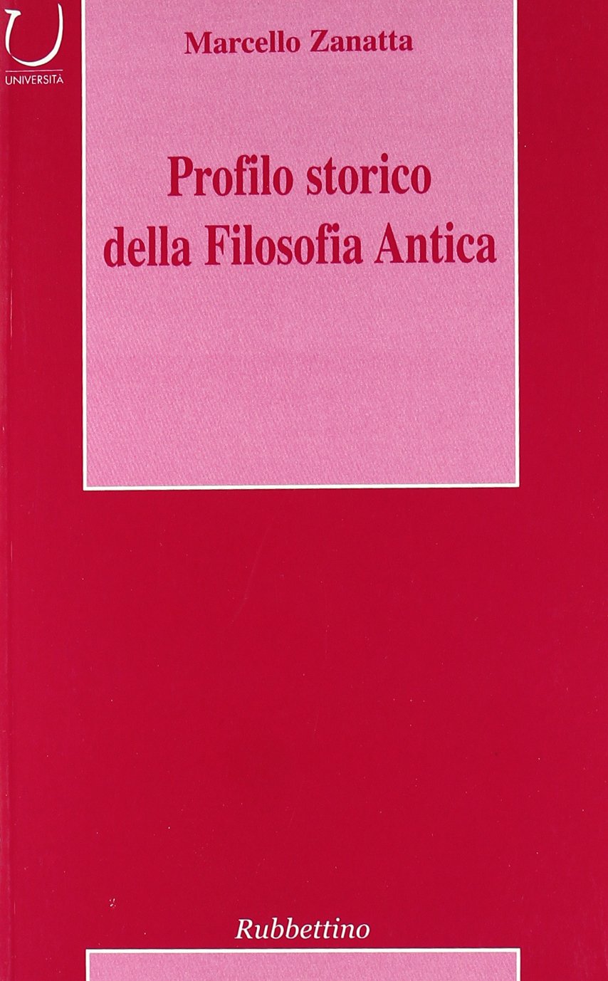 Profilo storico della filosofia antica (Storia delle idee) Philosophy
