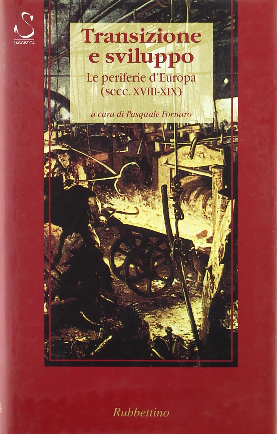 Transizione e sviluppo. Le periferie d'Europa (secc. XVIII-XIX) book