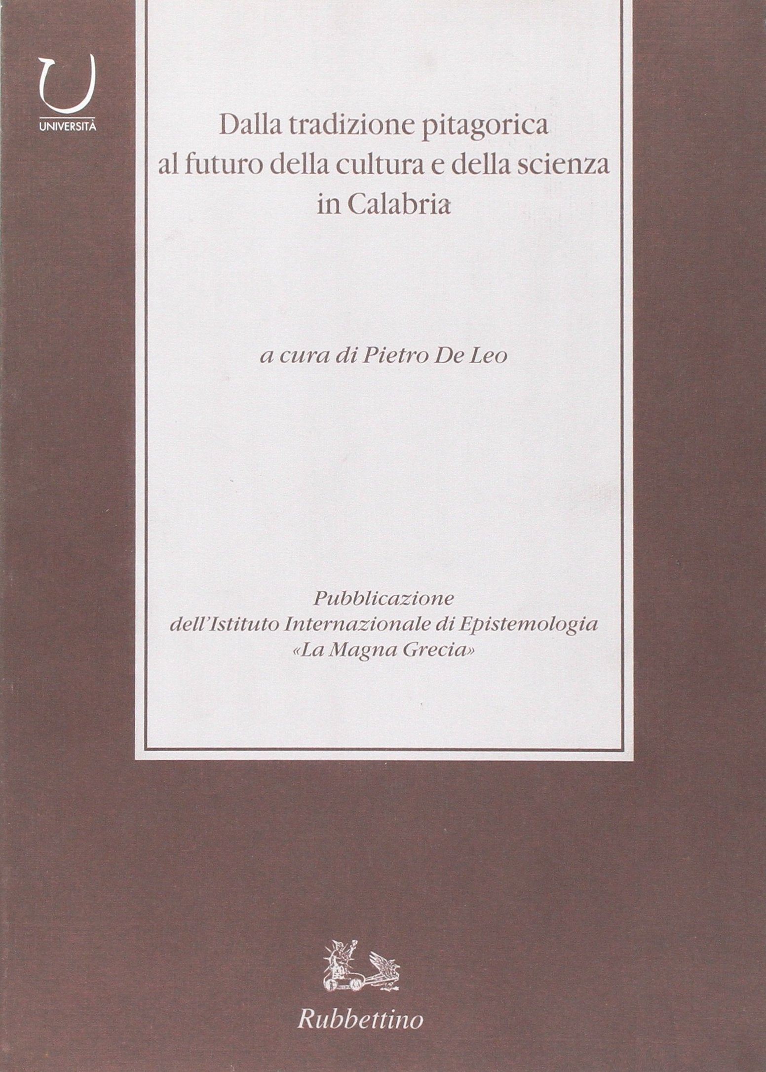 Dalla tradizione pitagorica al futuro della cultura e della scienza in Calabria book
