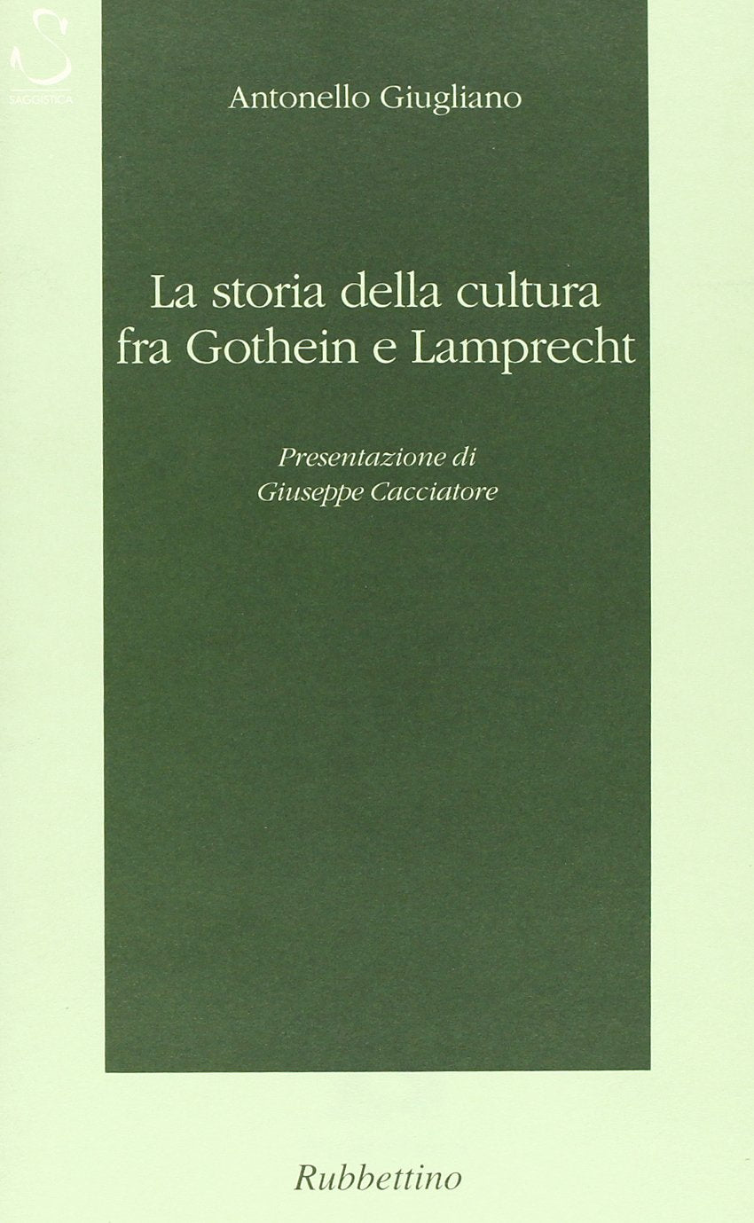 La storia della cultura fra Gothein e Lamprecht (Istorica) Politics & History