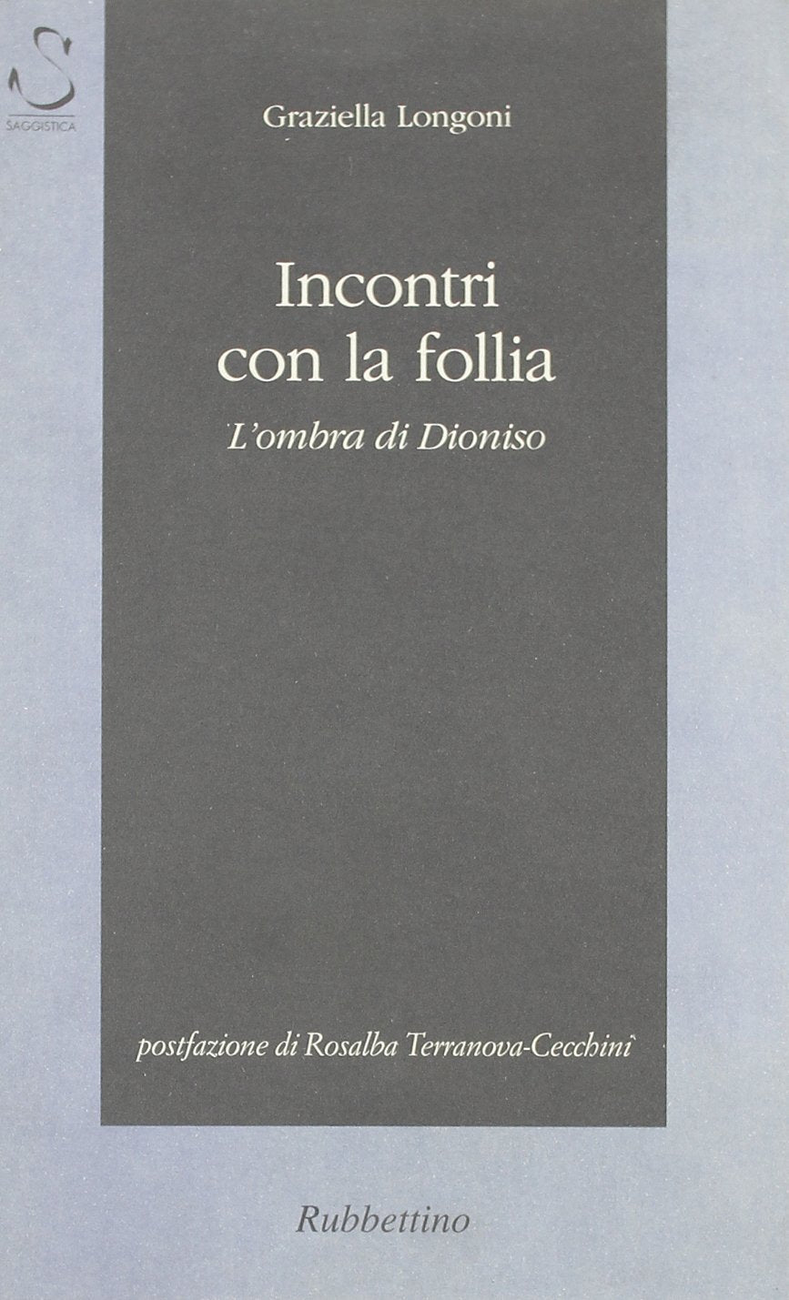 Incontri con la follia. L'ombra di Dioniso book
