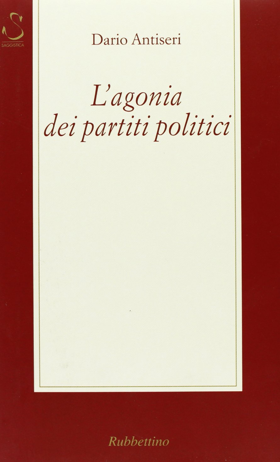 L'agonia dei partiti politici book
