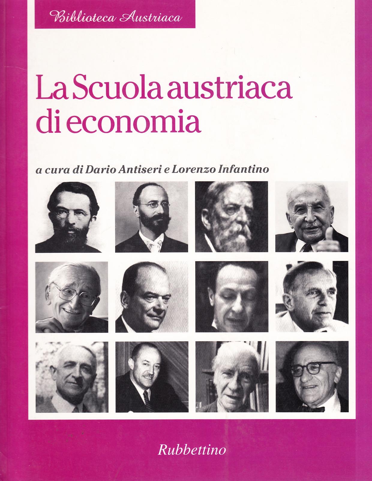 La scuola austriaca di economia. Album di famiglia (Biblioteca austriaca) Business, Finance & Career