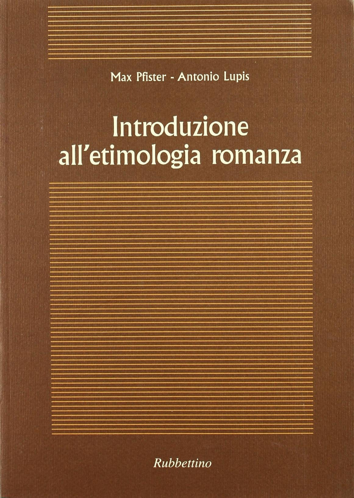 Introduzione all'etimologia romanza (Enciclopedia linguistica) Social Sciences