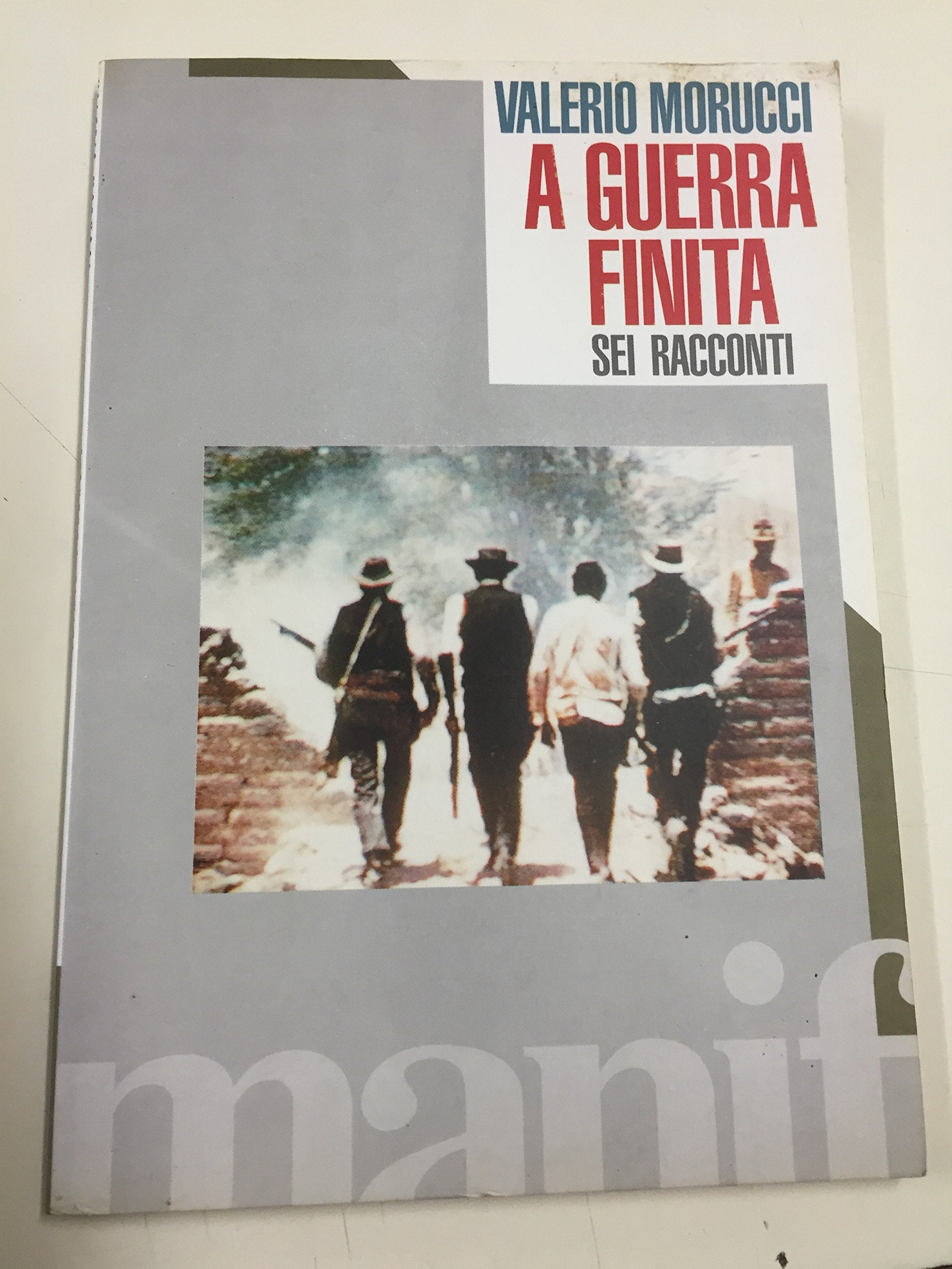 A guerra finita. Sei racconti (La società narrata) Contemporary literature