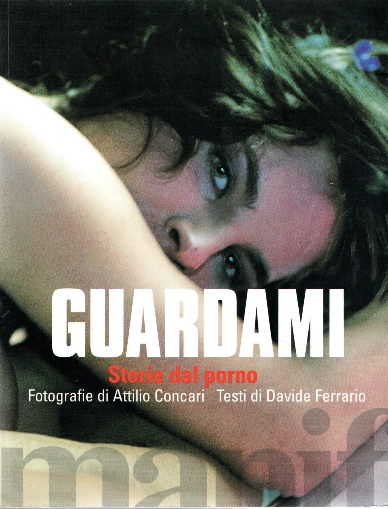 Guardami. Storie dal porno Film, Art & Culture