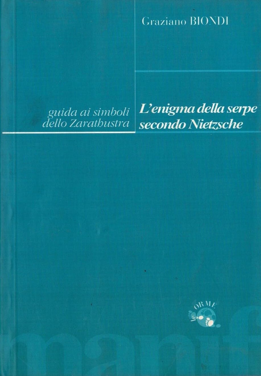 L'enigma della serpe secondo Nietzsche. Guida ai simboli dello Zarathustra book