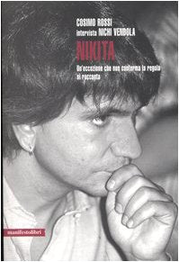 Nikita. Un'eccezione che non conferma la regola si racconta book