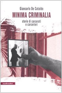 Minima criminalia. Storie di carcerati e carcerieri book