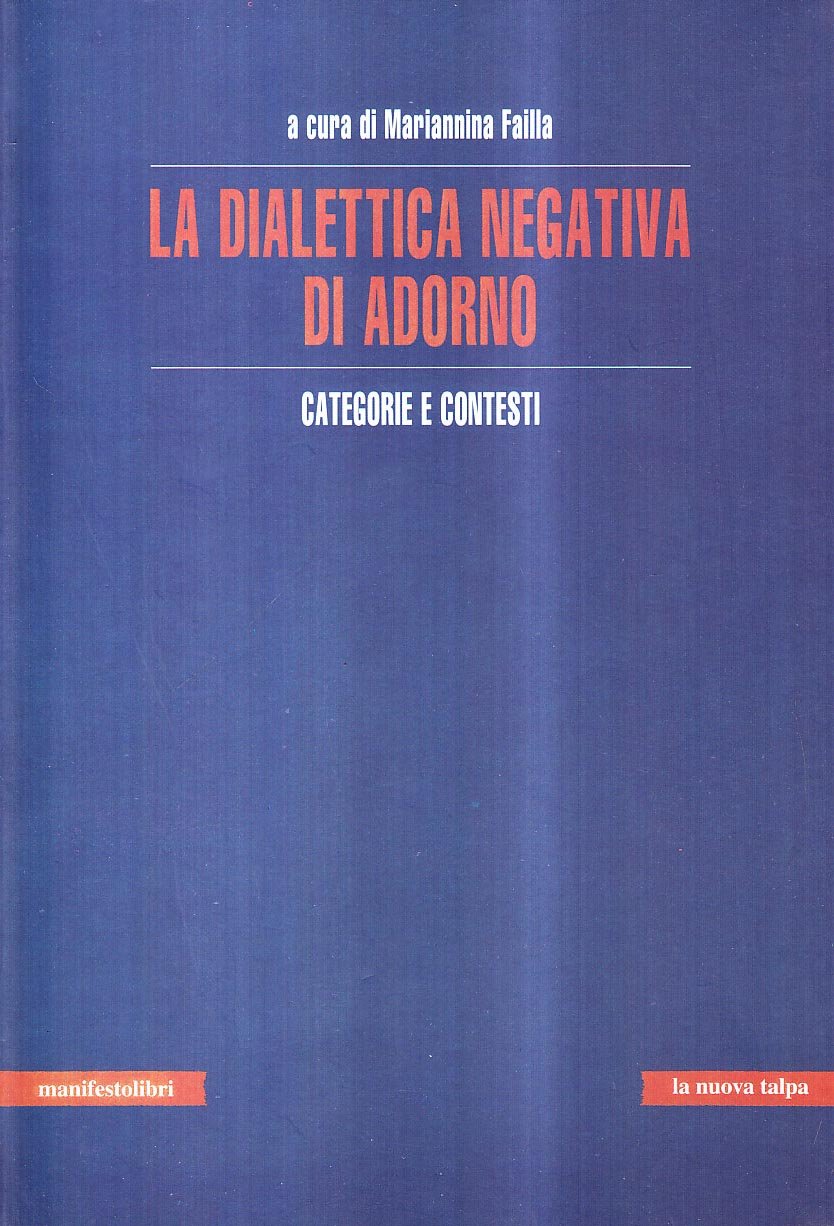 La dialettica negativa di Adorno book