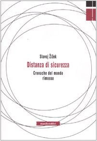 Distanza di sicurezza. Cronache del mondo rimosso Philosophy