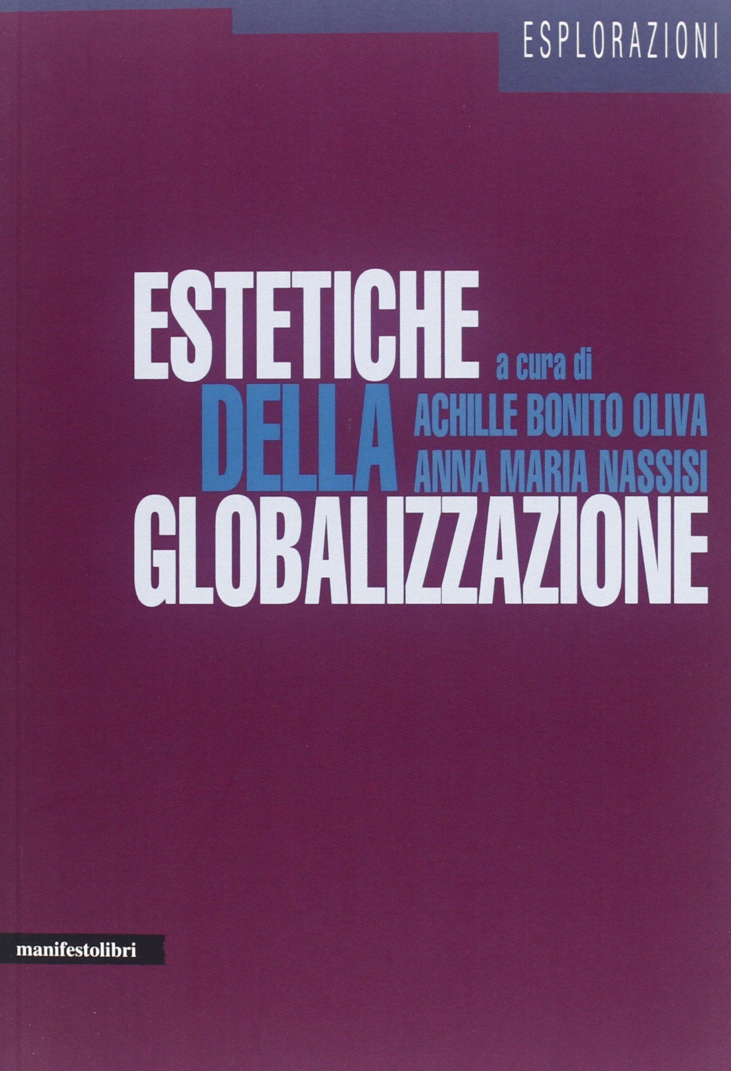Estetiche della globalizzazione. Ediz. illustrata book
