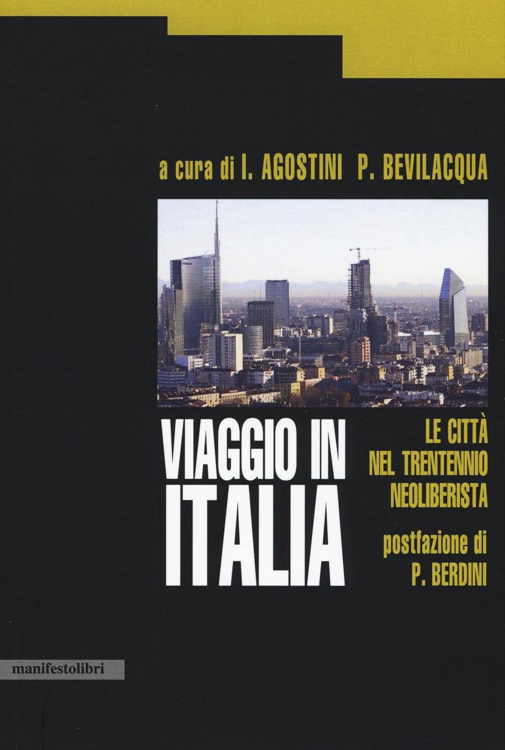 Viaggio in Italia. Le città nel trentennio neoliberista book