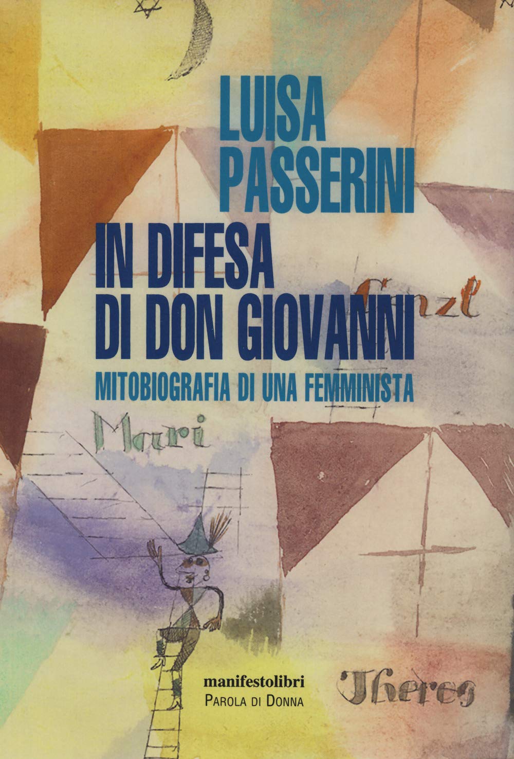 In difesa di don Giovanni. Mitobiografia di una femminista book