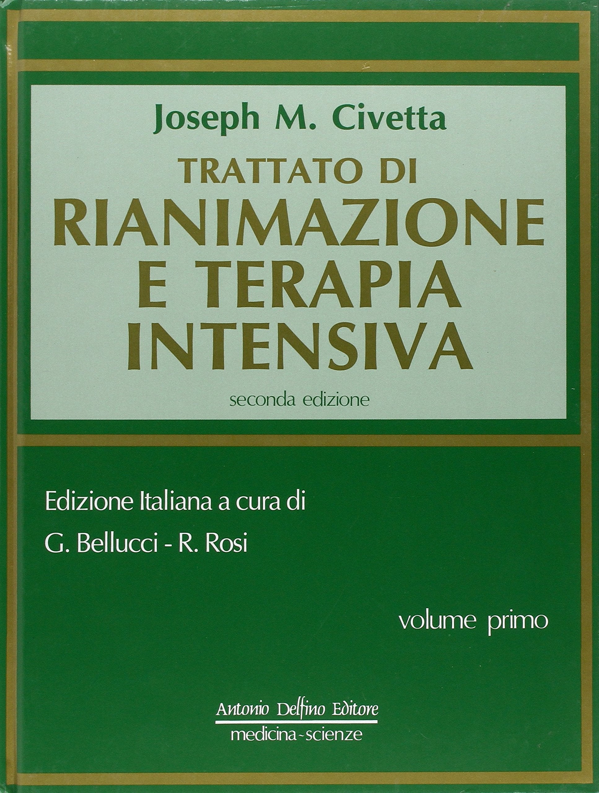 Trattato Di Rianimazione E Terapia Intensiva. Vol. 1 book