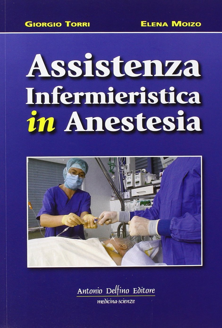 Assistenza infermieristica in anestesia book