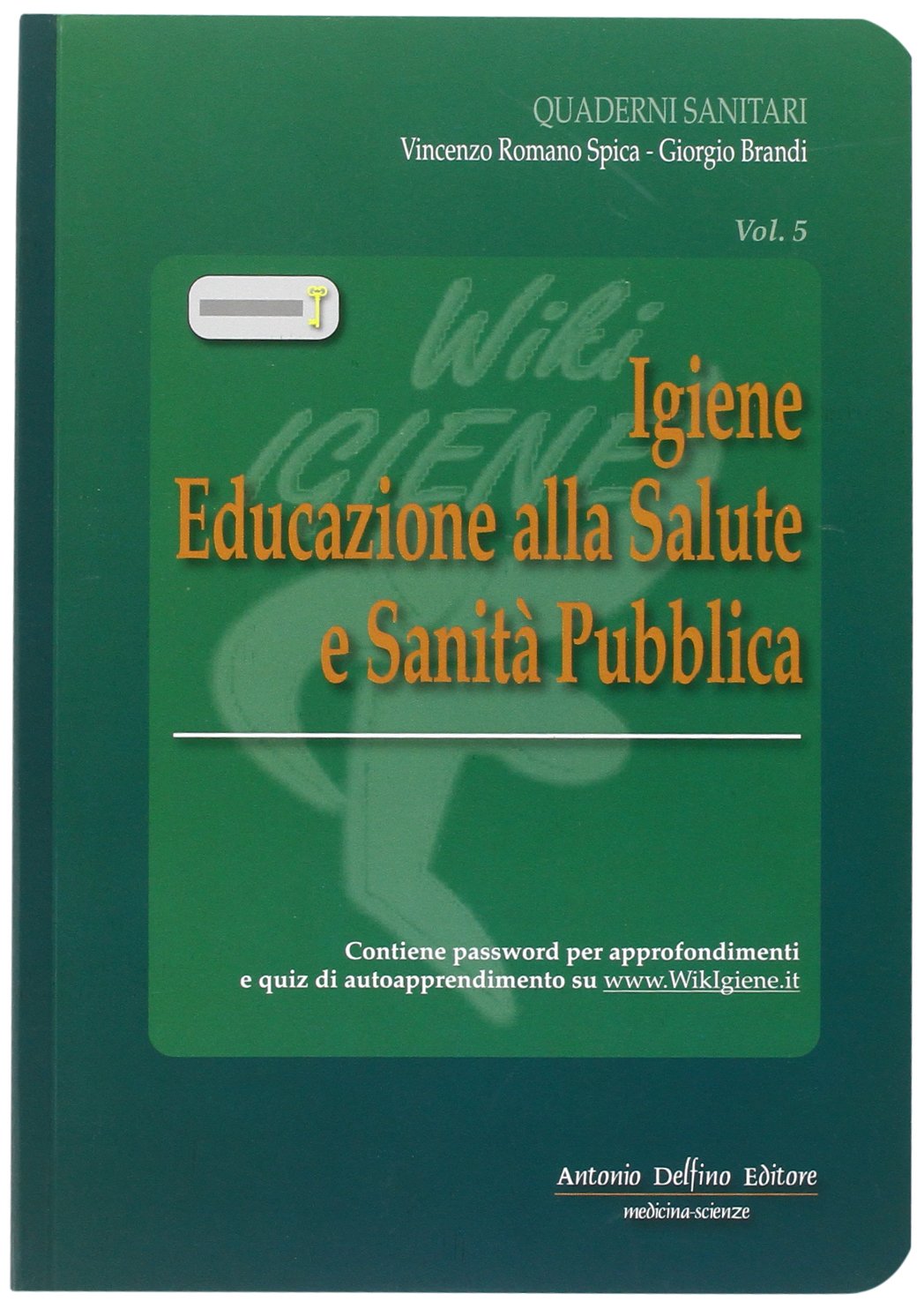 Igiene educazione alla salute e sanità pubblica (Vol. 5) book