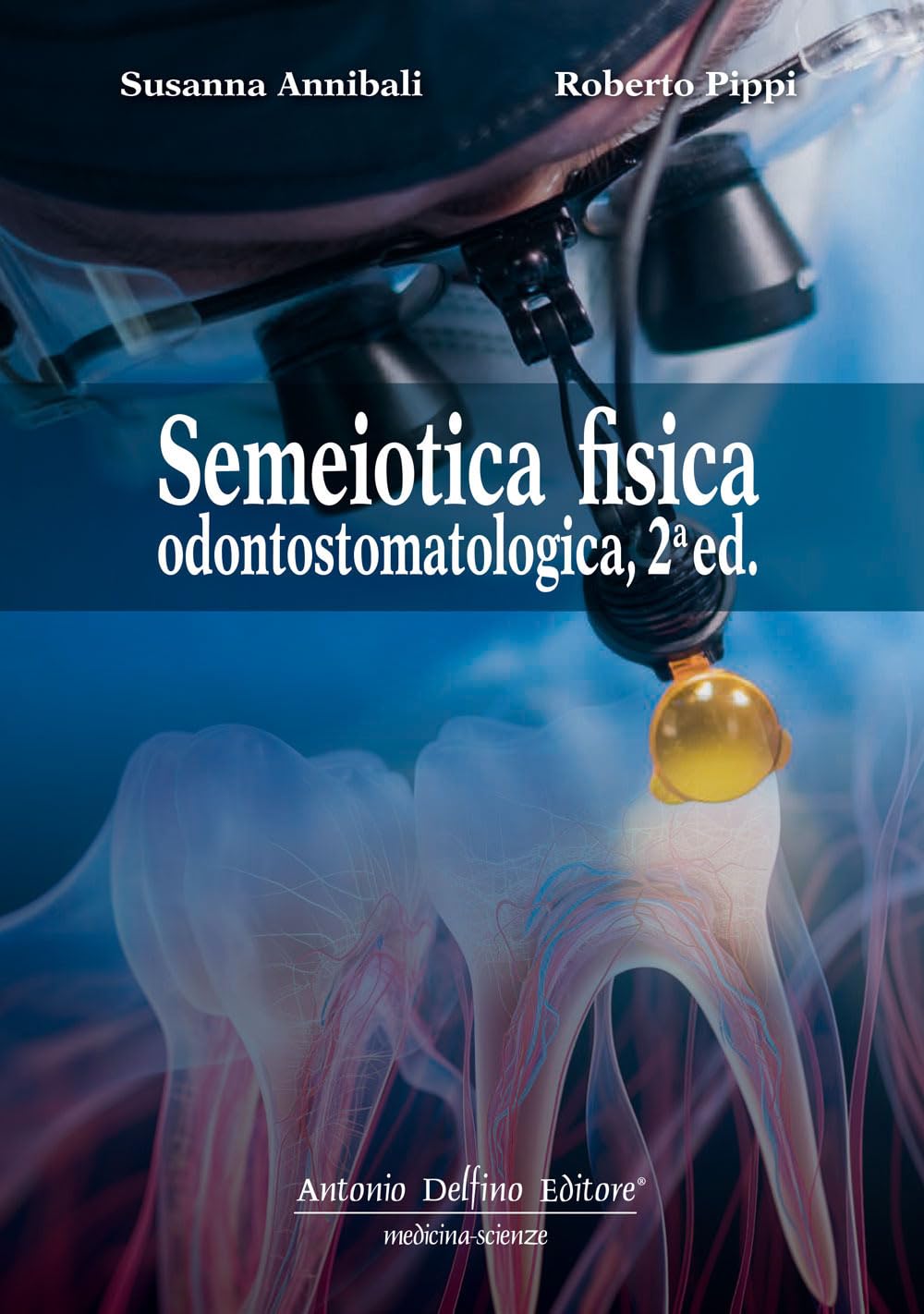 Semeiotica fisica odontostomatologica book