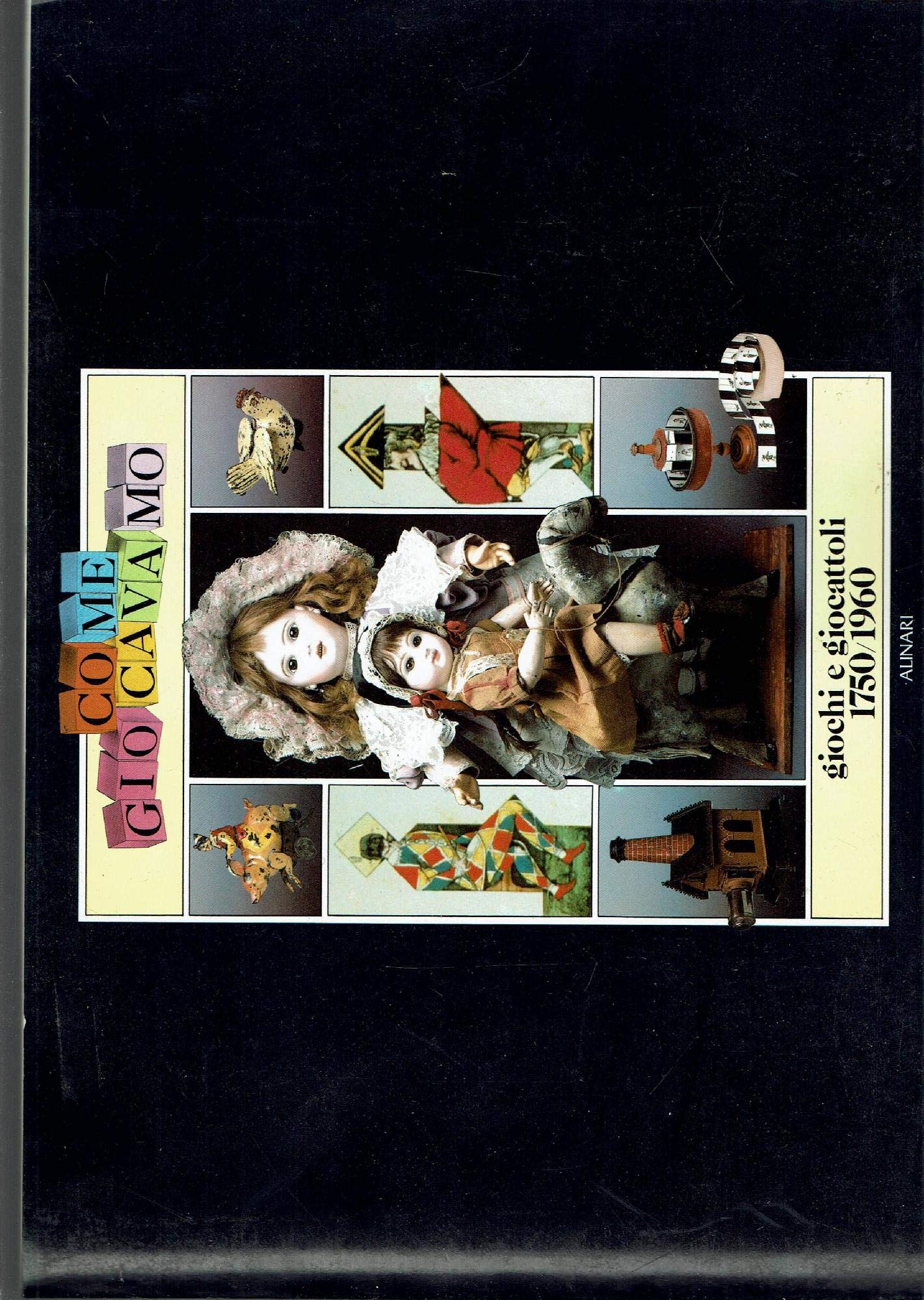 Come giocavamo. Giochi e giocattoli dal 1750 al 1960. Ediz. illustrata (La fotografia racconta) Hobbies & Crafts Books