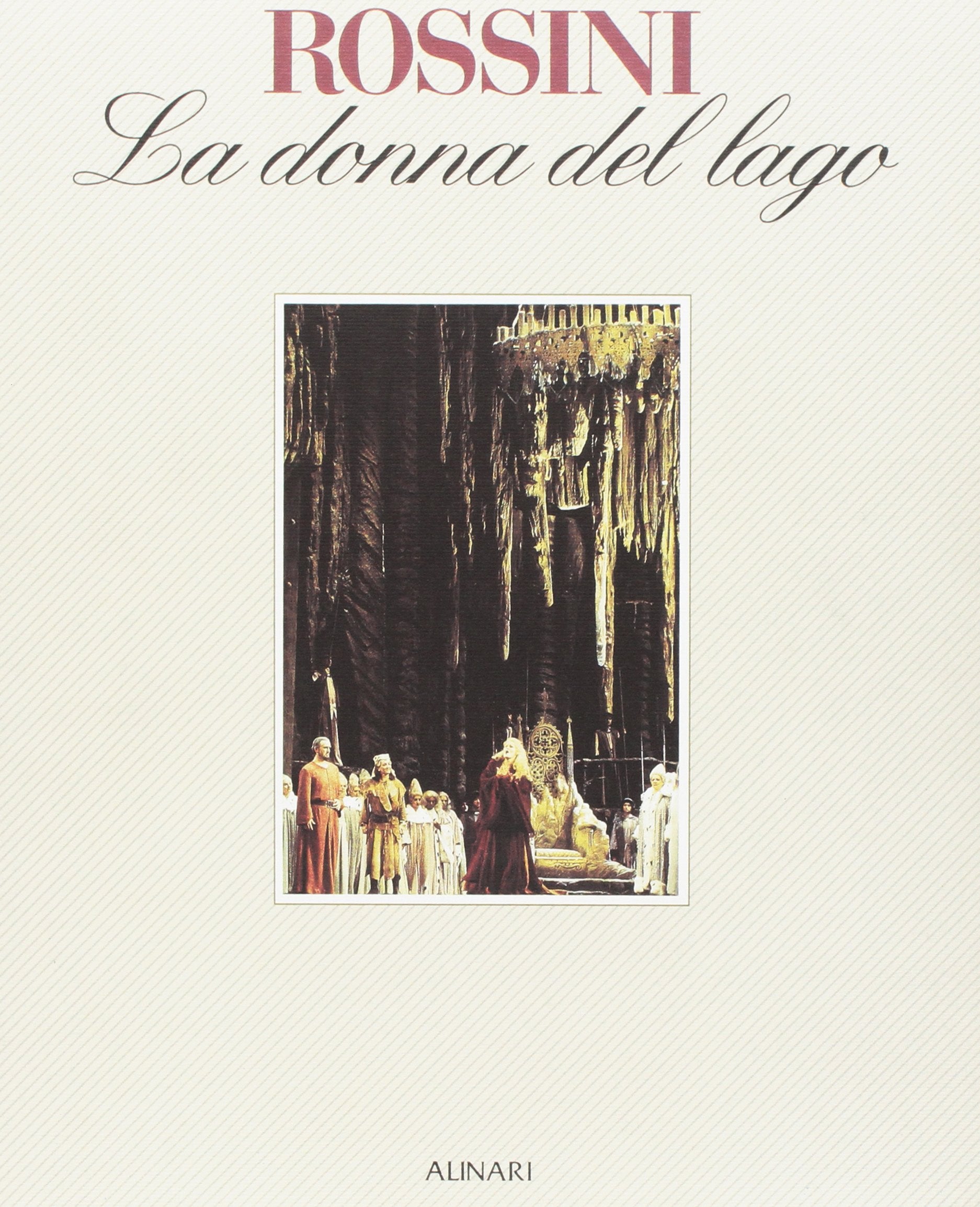Rossini. La donna del lago. Saggi critici sull'opera rossiniana. Ediz. italiana e inglese (Varia) Arts & Music