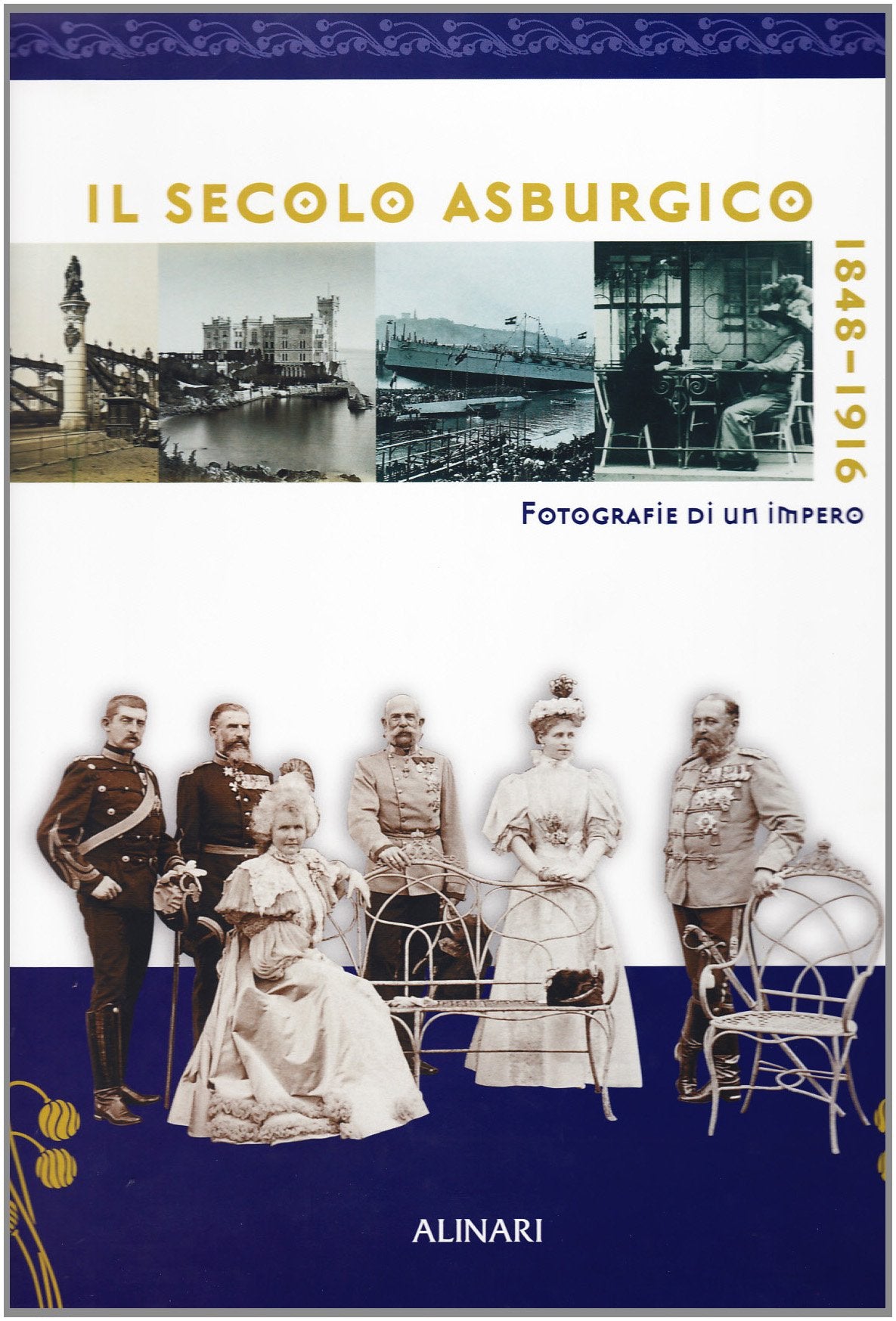 Il secolo asburgico 1848-1916. Fotografia di un impero Travel