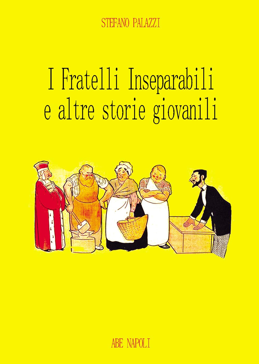 I fratelli inseparabili e altre storie giovanili book