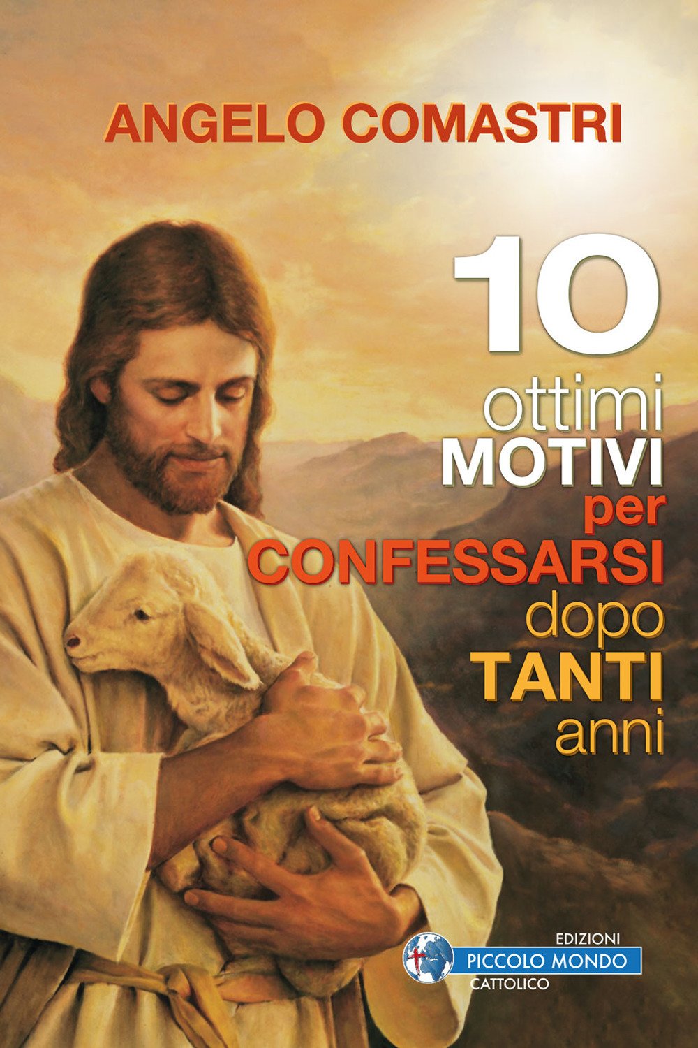 10 ottimi motivi per confessarsi dopo tanti anni book