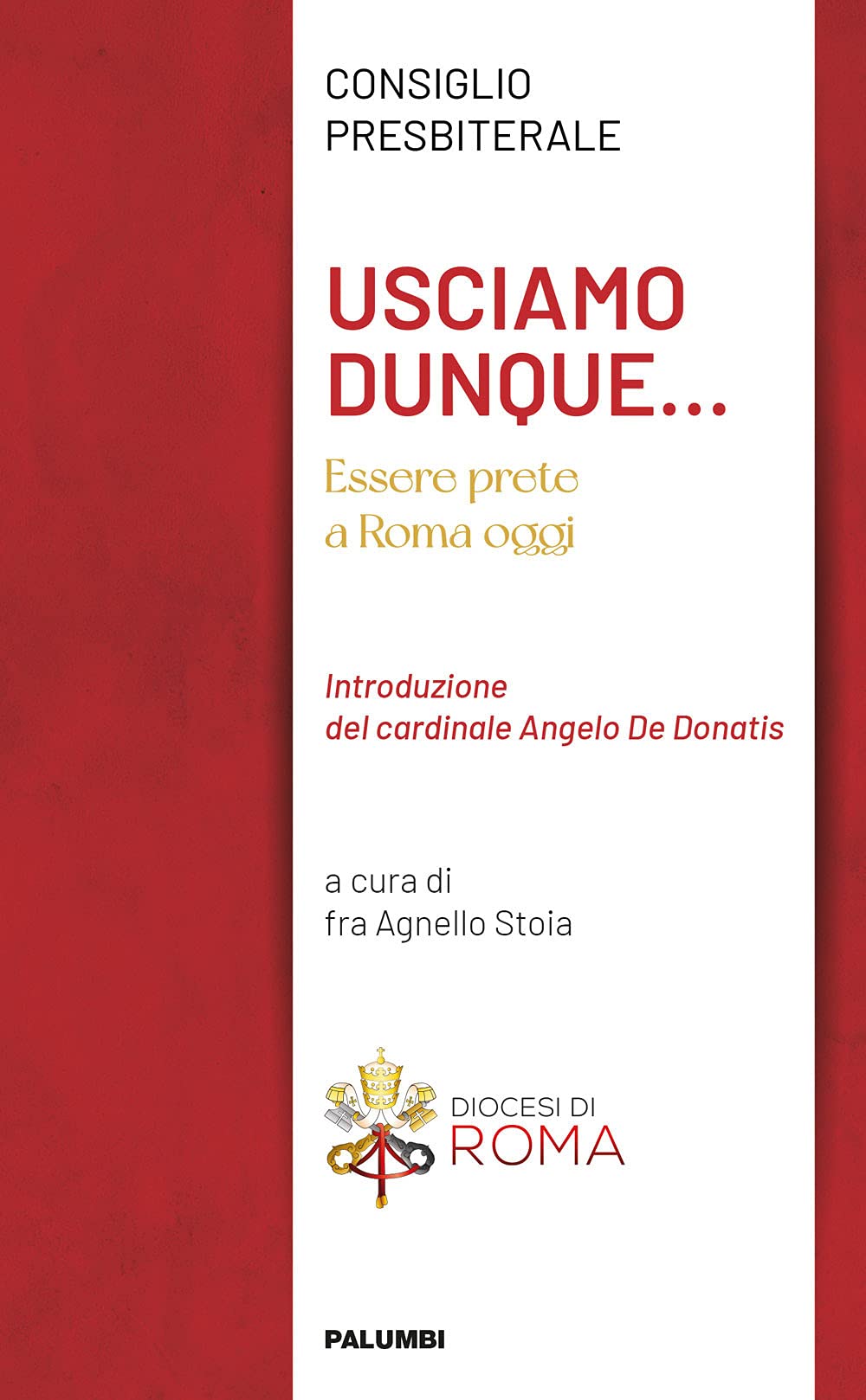 Usciamo dunque... Essere prete a Roma oggi Religion & Esotericism