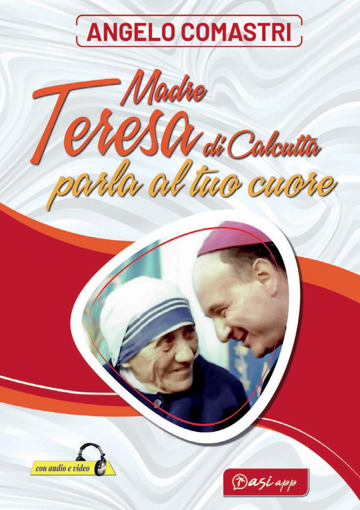 Madre Teresa di Calcutta parla al tuo cuore Religion & Esotericism