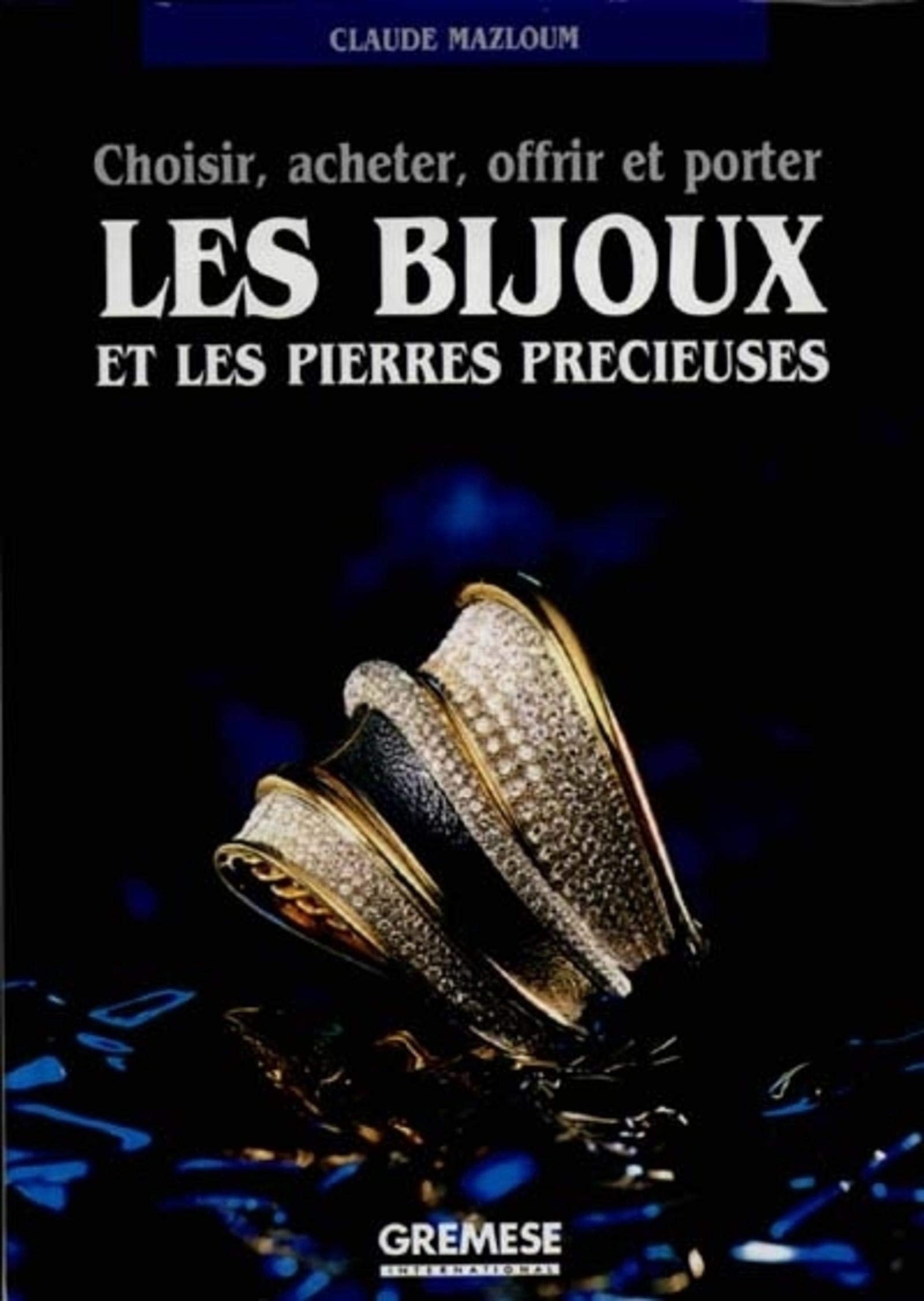 Choisir, acheter, offrir et porter les bijoux et les pierres precieuses Hobbies & Crafts