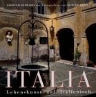 Italia. Lebenskunst auf Italienisch (Superalbum) Leisure, Home & Garden