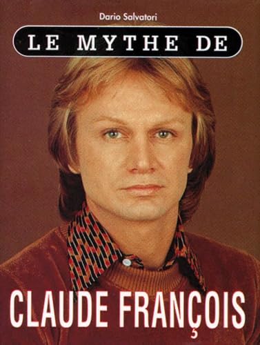 Le mythe de Claude François book