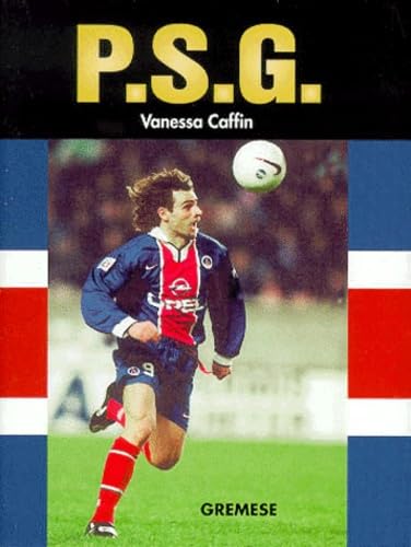 Paris Saint-Germain (Les grandes êquipes de foot) Leisure & Fun