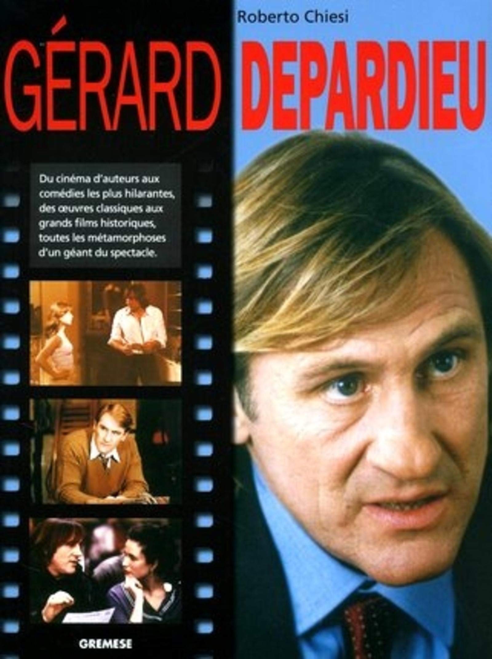 Gerard Depardieu: Du cinéma d'auteurs aux comédies les plus hilarantes, des oeuvres classiques aux grands films historiques, toutes les métamorphoses ... spectacle (Grands cinéastes de notre temps) Film, Art & Culture