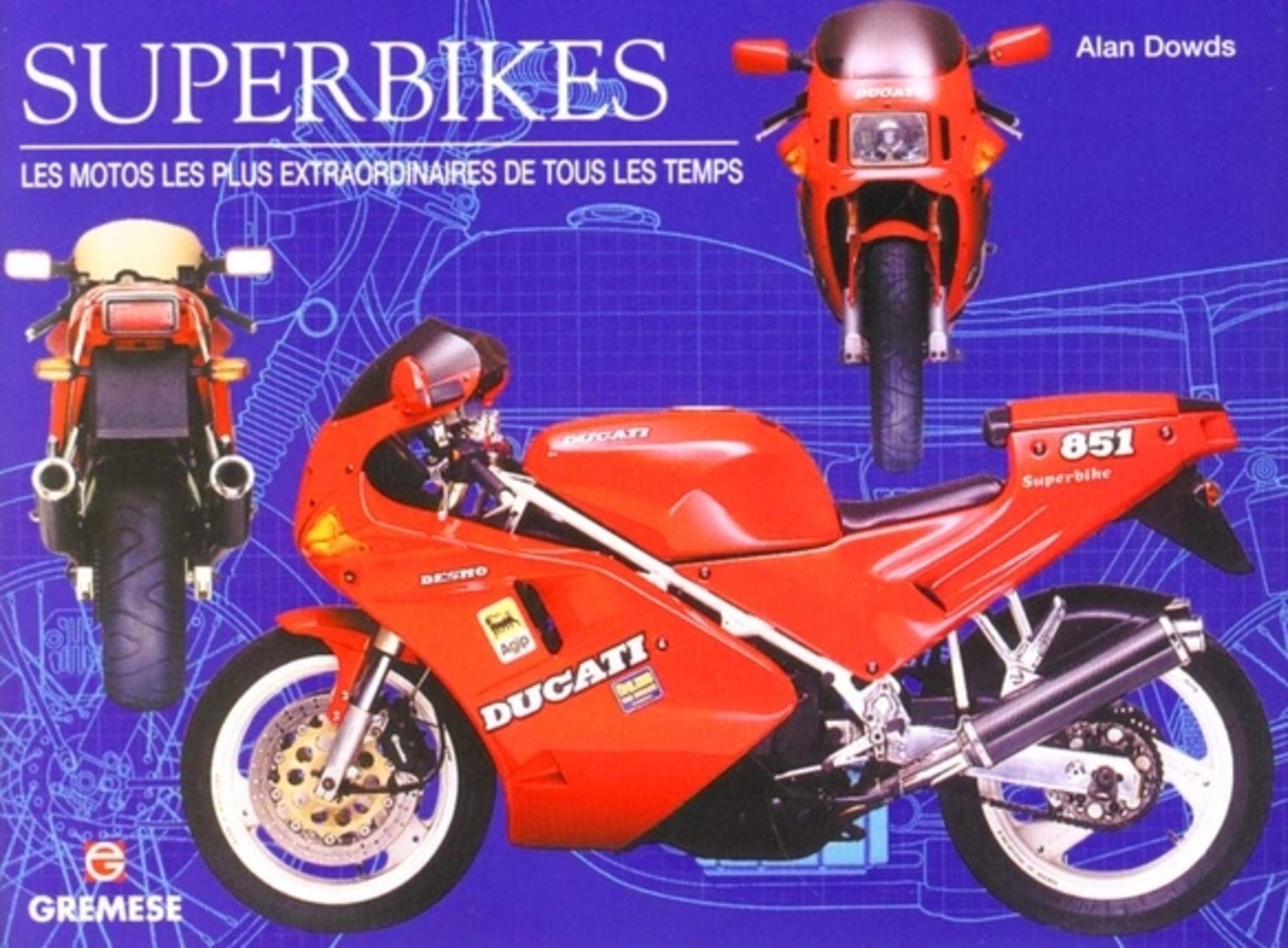 Superbikes: Les motos les plus extraordinaires de tous les temps book