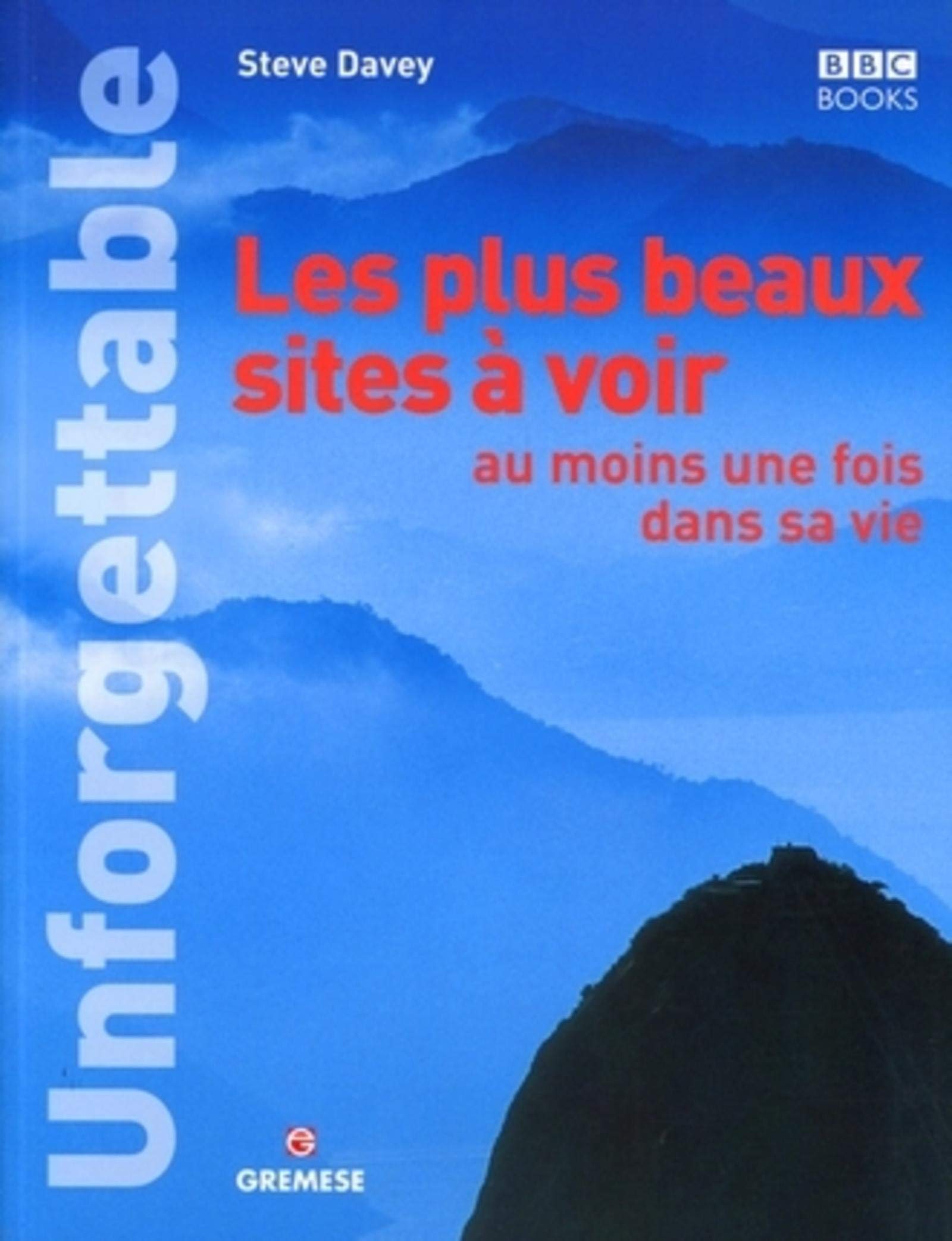 Les plus beaux sites à voir au moins une fois dans sa vie book