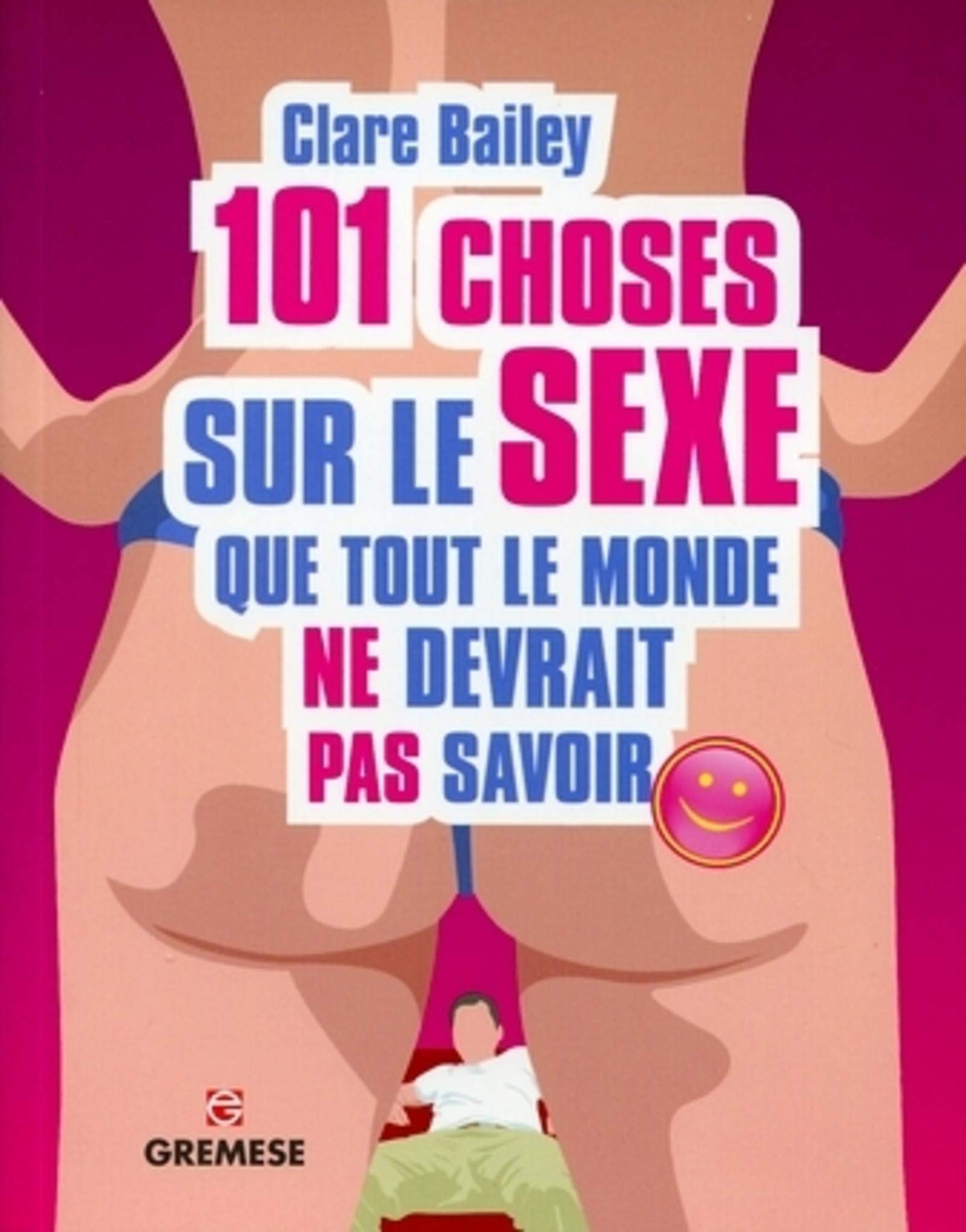 101 choses sur le sexe que tout le monde ne devrait pas savoir Leisure, Home & Garden