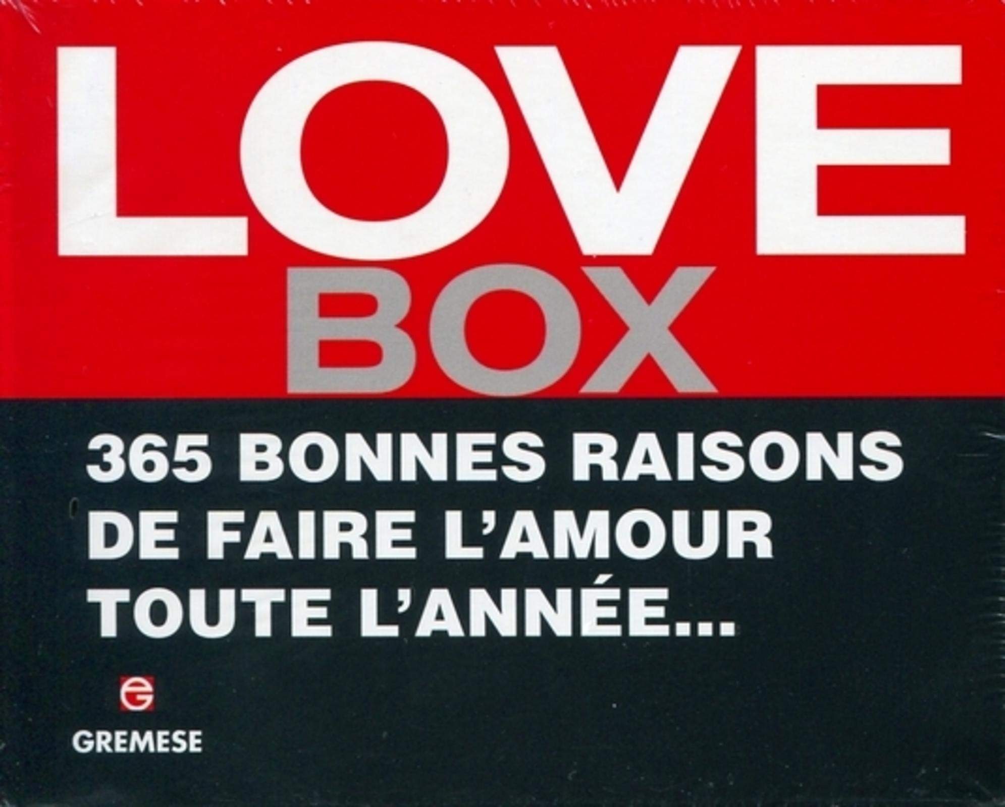Love Box: 365 bonnes raisons de faire l'amour toute l'année... book