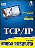 TCP/IP (Guida completa) Computer Science