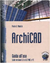 ArchiCAD. Guida all'uso. Con CD-ROM book
