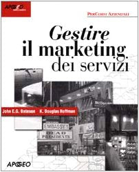 Gestire il marketing dei servizi (PerCorsi aziendali) Business, Finance & Career