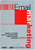 E-mail marketing. Regole e strategie per una comunicazione on line orientata ai risultati book