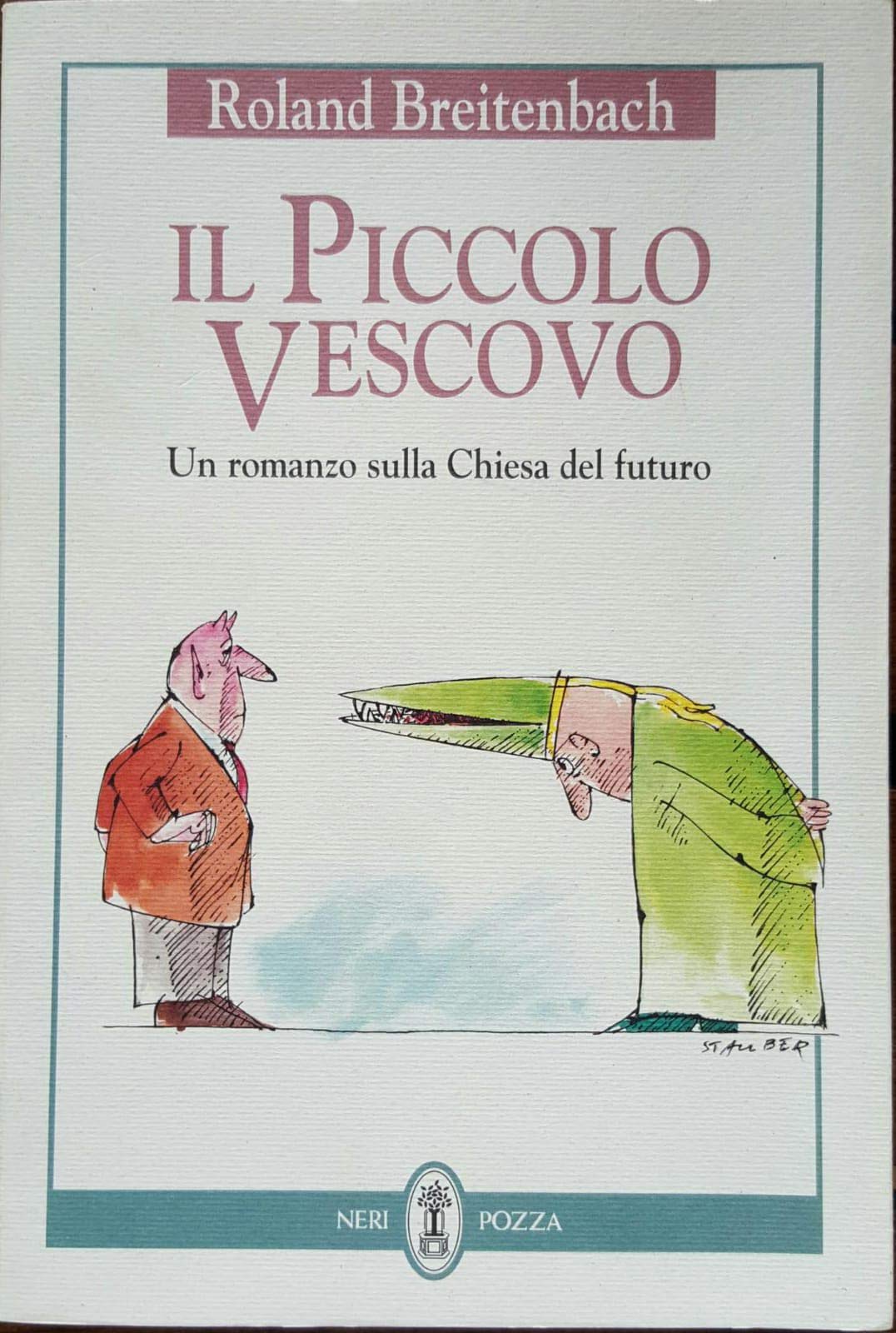 Il piccolo vescovo. Un romanzo sulla Chiesa del futuro Contemporary literature