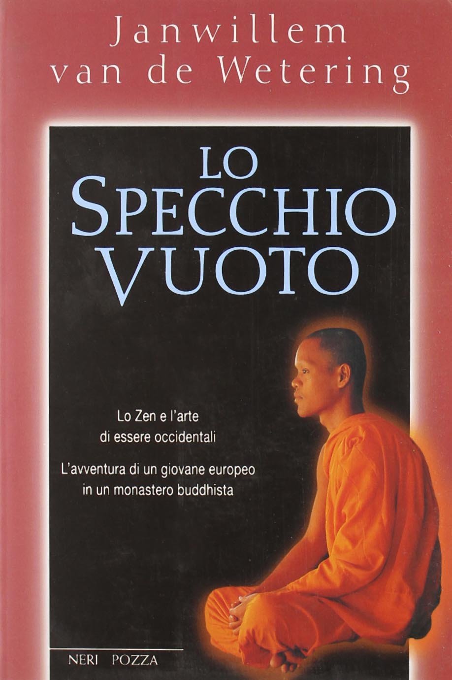 Lo specchio vuoto. Lo zen e l'arte di essere occidentali Contemporary literature